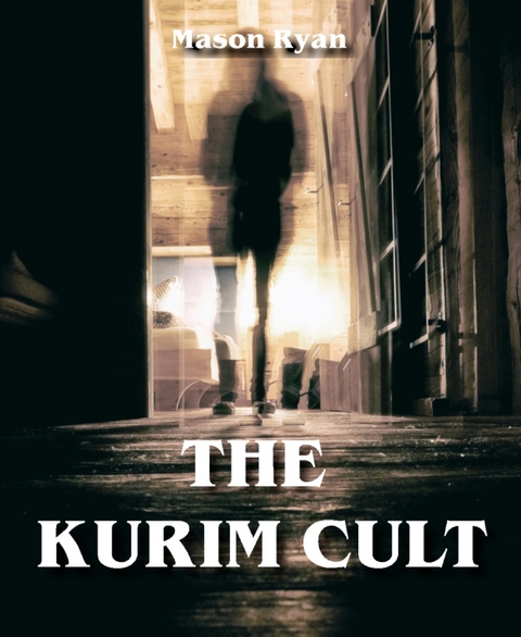 The Kurim Cult - Mason Ryan