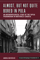 Almost, but Not Quite Bored in Pula - Andrea Mato&scaron;ević