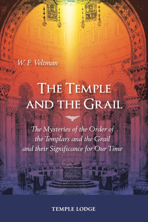 Temple and the Grail -  W. F. Veltman