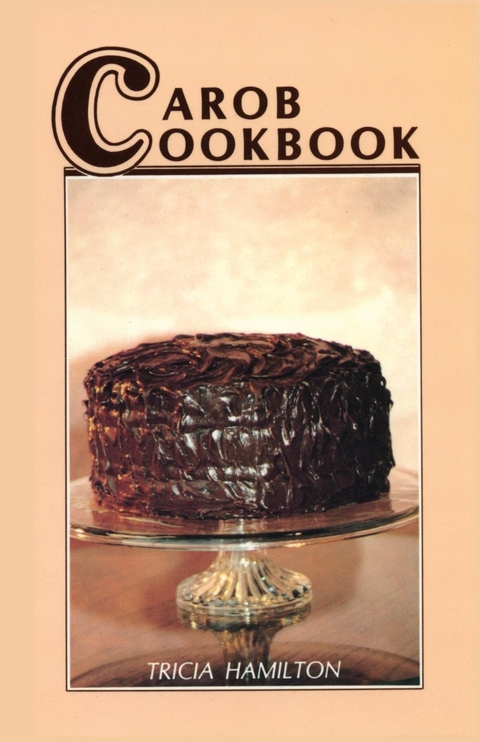 Carob Cookbook - Tricia Hamilton