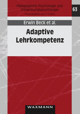 Adaptive Lehrkompetenz - Erwin Beck, Matthias Baer, Titus Guldimann, Sonja Bischoff, Christian Br&uuml;hwiler, Peter M&uuml;ller, Ruth Niedermann, Marion Rogalla, Franziska Vogt
