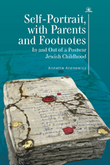 Self-Portrait, with Parents and Footnotes -  Annette Aronowicz