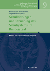 Schulleistungen und Steuerung des Schulsystems im Bundesstaat - 