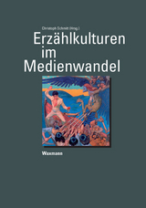Erz&auml;hlkulturen im Medienwandel - 