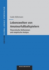 Lebenswelten von Amateurfu&szlig;ballern