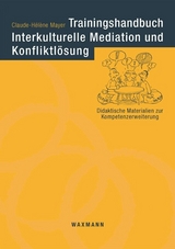 Trainingshandbuch Interkulturelle Mediation und Konfliktl&ouml;sung - Claude-H&eacute;l&egrave;ne Mayer