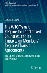 The WTO Transit Regime for Landlocked Countries and its Impacts on Members&rsquo; Regional Transit Agreements - Suhailah Akbari