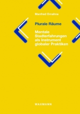 Plurale R&auml;ume - Manfred Omahna