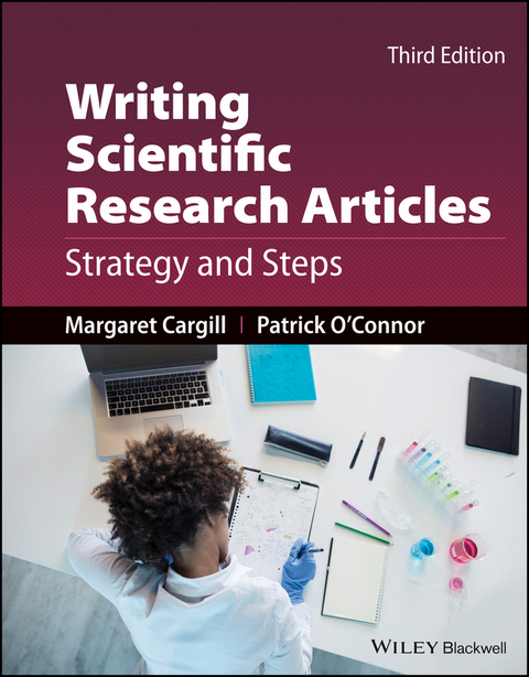 Writing Scientific Research Articles - Margaret Cargill, Patrick D. T. O'connor