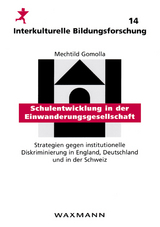 Schulentwicklung in der Einwanderungsgesellschaft - Mechtild Gomolla