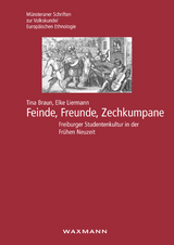 Feinde, Freunde, Zechkumpane - Tina Braun, Elke Liermann