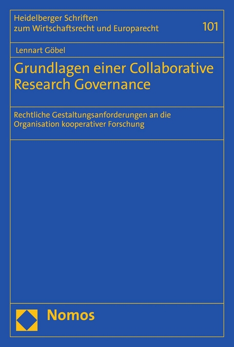 Grundlagen einer Collaborative Research Governance - Lennart G&ouml;bel