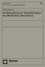 Die Behandlung von Wandelanleihen bei &ouml;ffentlichen &Uuml;bernahmen - Philipp Elixmann