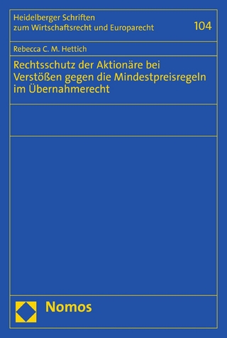 Rechtsschutz der Aktionäre bei Verstößen gegen die Mindestpreisregeln im Übernahmerecht
