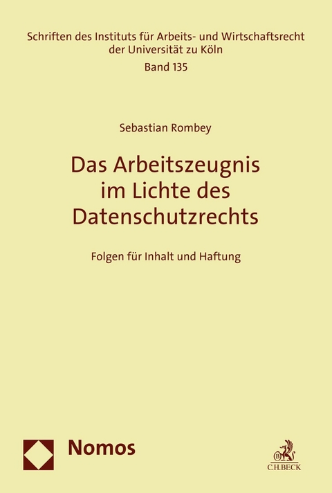 Das Arbeitszeugnis im Lichte des Datenschutzrechts - Sebastian Rombey