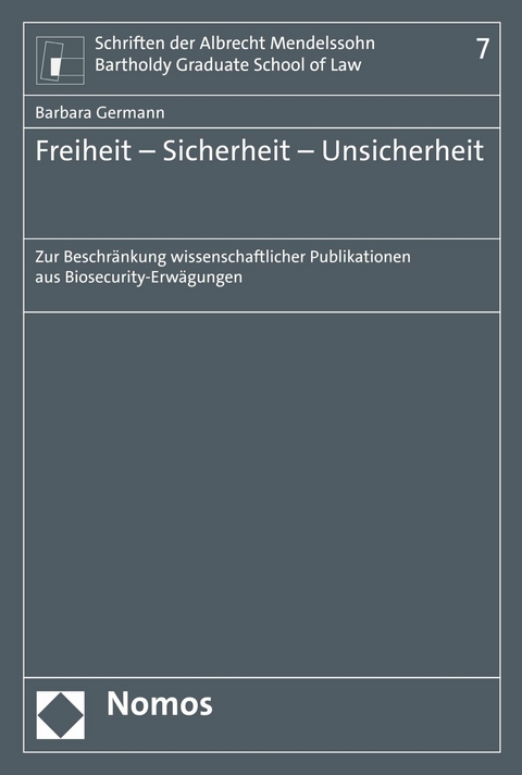Freiheit &ndash; Sicherheit &ndash; Unsicherheit - Barbara Germann
