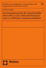 Das Entnahmerecht der Gesellschafter einer OHG in der Unternehmenskrise und im er&ouml;ffneten Insolvenzverfahren - Katharina Kapp