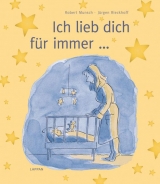 Ich lieb dich f&uuml;r immer - Robert Munsch