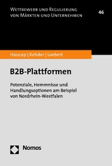 B2B-Plattformen - Justus Haucap, Christiane Kehder, Ina Loebert