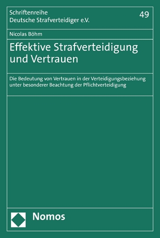 Effektive Strafverteidigung und Vertrauen