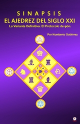 Sinapsis El ajedrez del siglo XXI - Humberto Guti&eacute;rrez