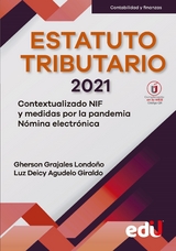 Estatuto tributario 2021 - Gherson Grajales Londo&ntilde;o, Luz Deicy Agudelo Giraldo