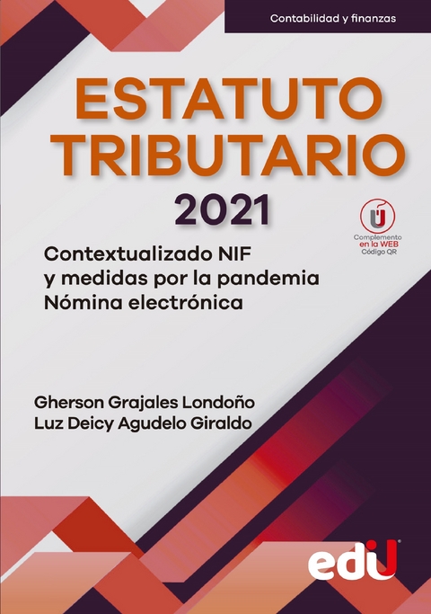 Estatuto tributario 2021 - Gherson Grajales Londo&ntilde;o, Luz Deicy Agudelo Giraldo