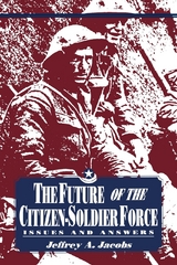 The Future of the Citizen-Soldier Force - Jeffrey Jacobs