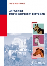 Lehrbuch der anthroposophischen Tiermedizin - J&ouml;rg Spranger