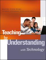 Teaching for Understanding with Technology - Martha Stone Wiske, Lisa Breit