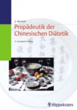 Propädeutik der Chinesischen Diätetik - Jörg Kastner