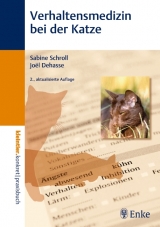 Verhaltensmedizin bei der Katze - Schroll, Sabine; Dehasse, Joel