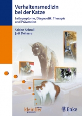 Verhaltensmedizin bei der Katze - Sabine Schroll, Jo&euml;l Dehasse