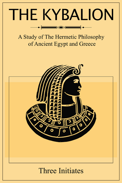 The Kybalion - Three Initiates