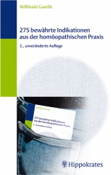 275 bew&auml;hrte Indikationen aus der hom&ouml;opathischen Praxis - Willibald Gawlik