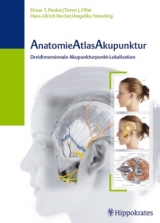 AnatomieAtlasAkupunktur - Timm J. Filler, Hans Ulrich Hecker, Elmar T. Peuker, Angelika Steveling