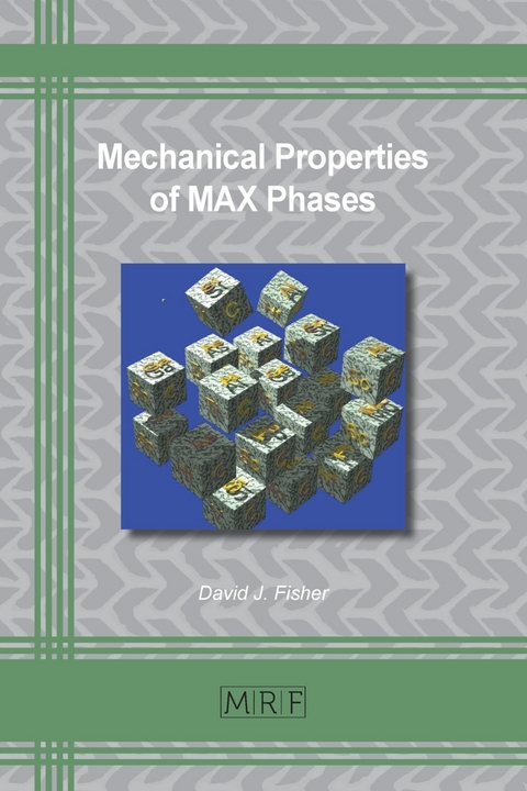 Mechanical Properties of MAX Phases - David J. Fisher