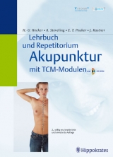 Lehrbuch und Repetitorium der Akupunktur. Mit TCM-Modulen (TCM-Modular&reg;) und CD-ROM - Hans U Hecker, Angelika Steveling, Elmar T Peuker, J&ouml;rg Kastner, Lei Zhang, Timm Filler, Dietrich H Gr&ouml;nemeyer