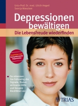 Depressionen bew&auml;ltigen - die Lebensfreude wiederfinden - Ulrich Hegerl, Svenja Niescken