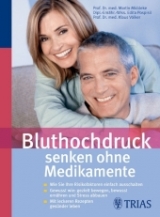 Bluthochdruck senken ohne Medikamente - Martin Middeke, Edita Pospisil, Klaus V&ouml;lker