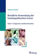 Bew&auml;hrte Anwendung der hom&ouml;opathischen Arznei - Norbert Enders