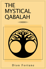 The Mystical Qabalah - Dion Fortune