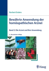 Bew&auml;hrte Anwendungen der hom&ouml;opathischen Arznei - Norbert Enders