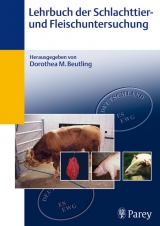Lehrbuch der Schlachttier- und Fleischuntersuchung - 