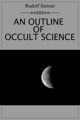 An Outline of Occult Science - Rudolf Steiner