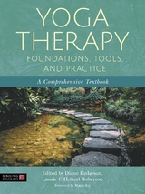 Yoga Therapy Foundations, Tools, and Practice - 