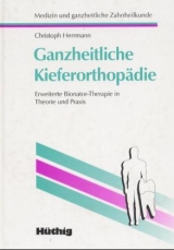 Praxis der Bionator-Therapie - Herrmann, Christoph