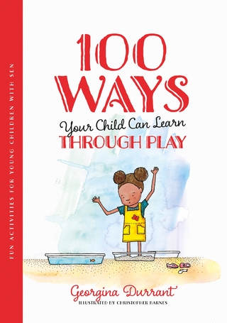 100 Ways Your Child Can Learn Through Play