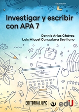 Investigar y escribir con APA 7 - Dennis Arias Ch&aacute;vez, Luis Miguel Cangalaya Sevillano