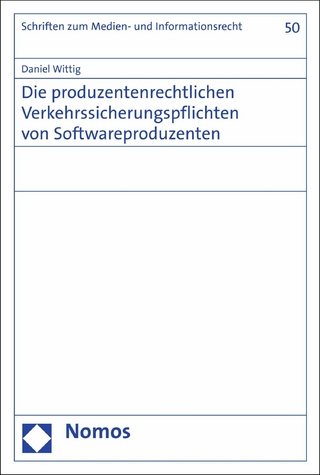 Die produzentenrechtlichen Verkehrssicherungspflichten von Softwareproduzenten